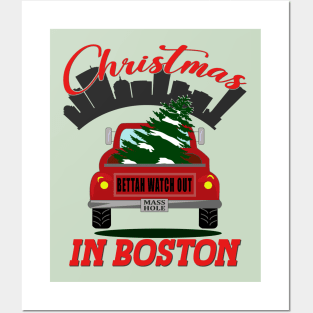 Christmas In Boston - Bettah Watch Out - Masshole Posters and Art